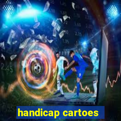 handicap cartoes - 0.5